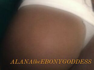 ALANAtheEBONYGODDESS