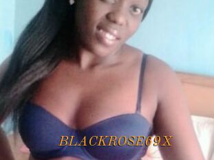 BLACKROSE69X