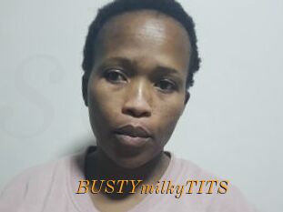 BUSTYmilkyTITS
