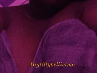 Bigtittybellisimo