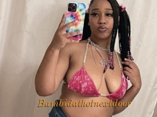Bambidathotnextdoor