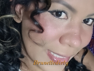 Brunettedirty