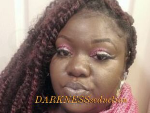 DARKNESSseduction