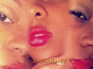 DeejahBae22
