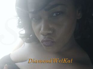 DiamondWetKat
