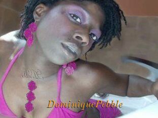 DominiquePebble