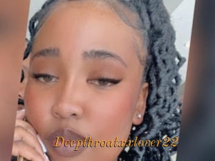 Deepthroatxxlover22