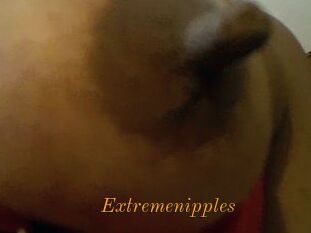Extremenipples