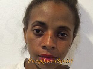 FoxyQueenSquirt