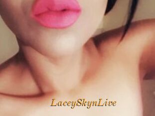 LaceySkynLive