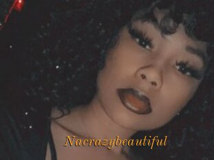 Nacrazybeautiful