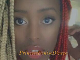 PrincessDeniseDinero