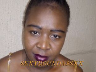 SEXYROUNDASSXX