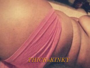 THICKnKINKY