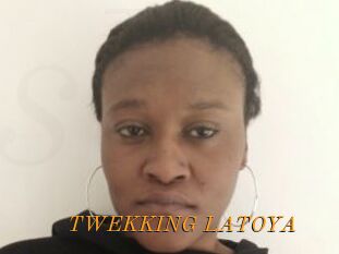 TWEKKING_LATOYA