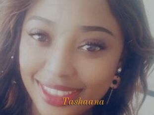 Tashaana