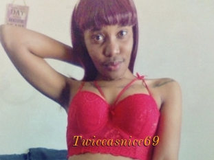 Twiceasnice69